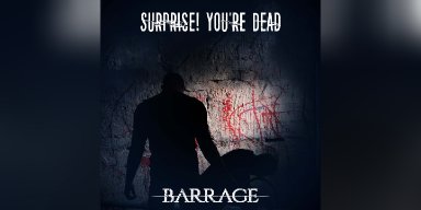 New Promo: Barrage - Surprise! You're Dead (Faith No More) - (Hard Rock/Metal)