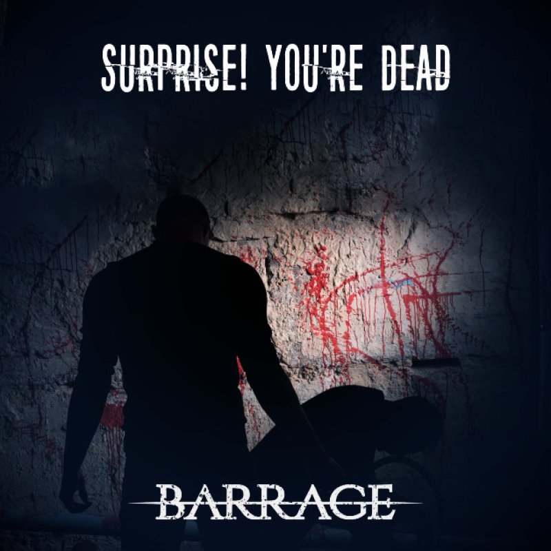 New Promo: Barrage - Surprise! You're Dead (Faith No More) - (Hard Rock/Metal)