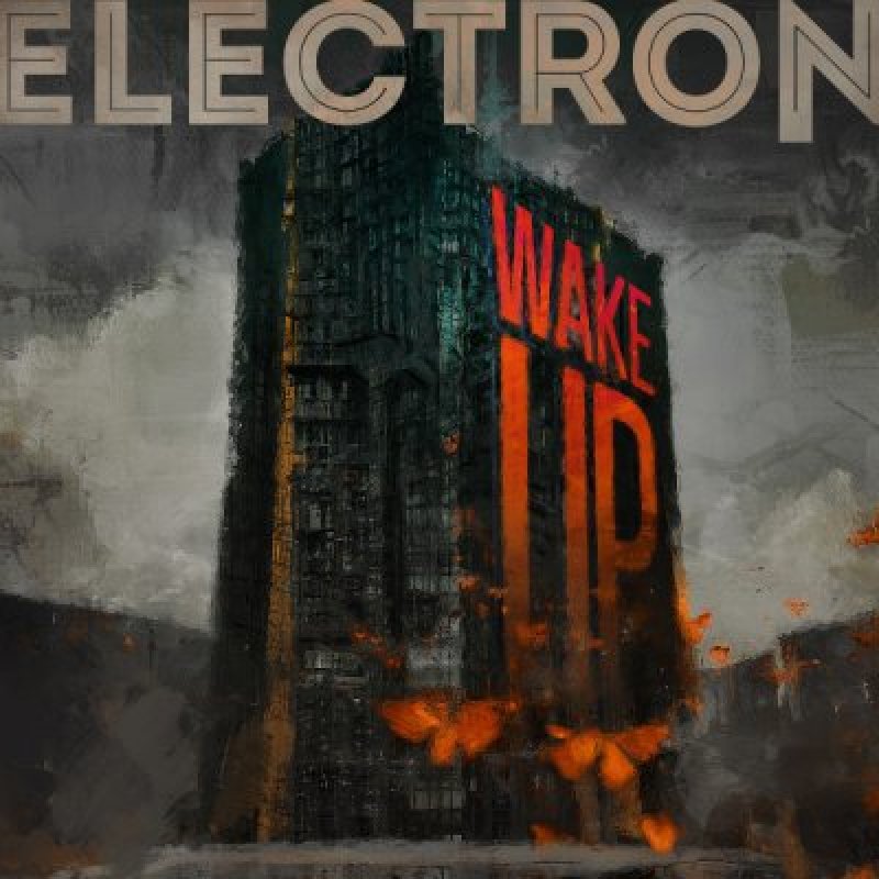 Electron - Wake Up! - Featured At Bravewords!