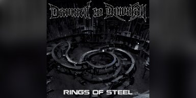 New Promo: Damned To Downfall - Rings Of Steel (Die Krupps cover) - (Blackened Industrial Death Metal)