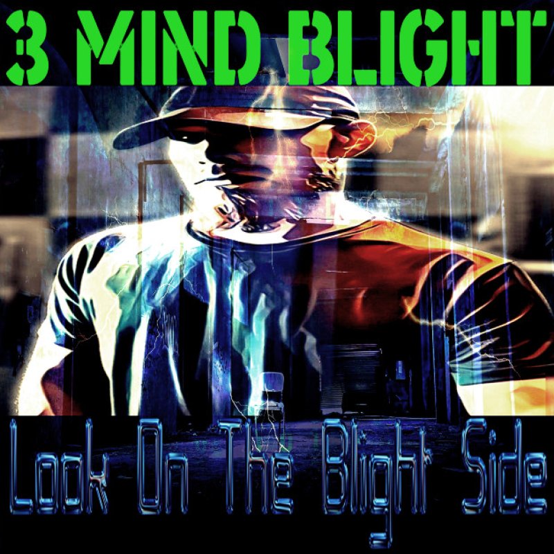 New Promo: 3Mind Blight - Look On The Blight Side - (Alternative Metal / Alternative Rock)