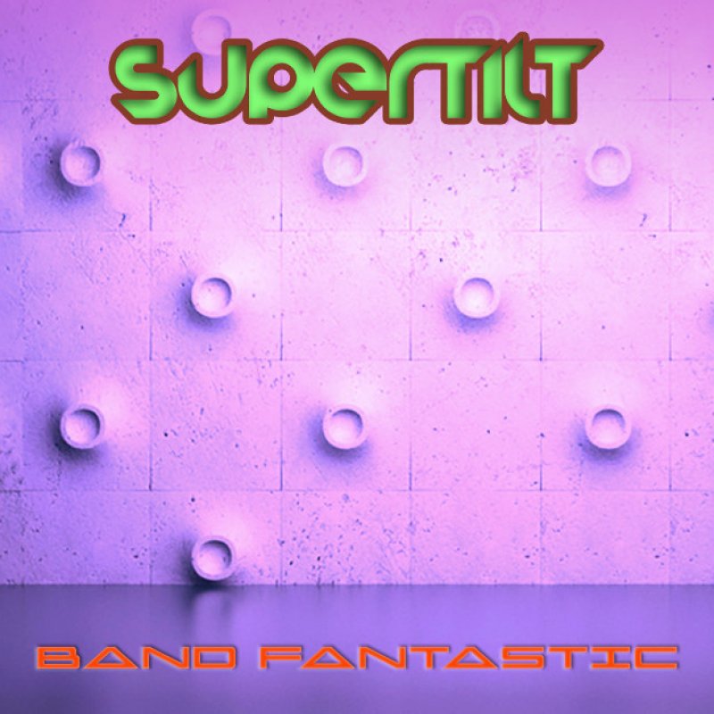 New Promo: Supertilt - Band Fantastic - (Post-Metal)