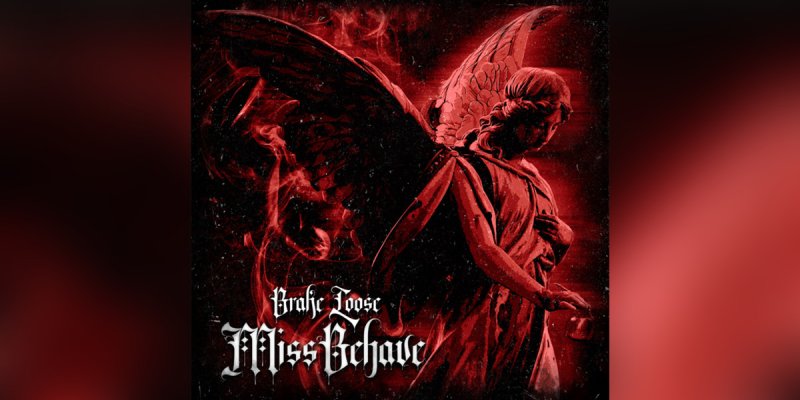New Single: BRAKE LOOSE - Miss Behave - (Hard Rock, Goth Rock)