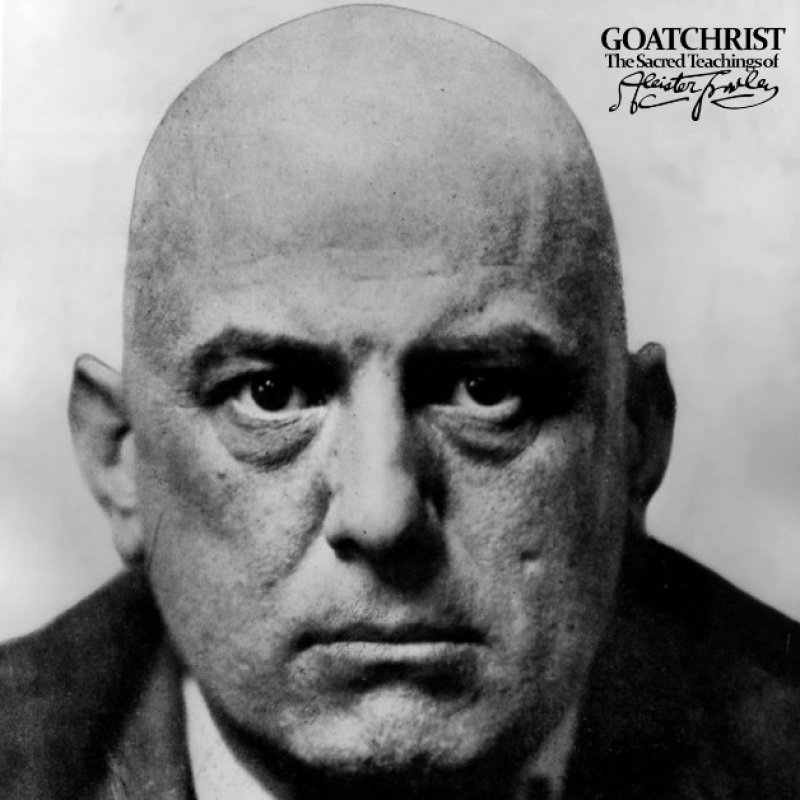 New Promo: GOATCHRIST - THE SACRED TEACHINGS OF ALEISTER CROWLEY - (Experimental/Avantgarde Metal with Jazz and Classical Influences)