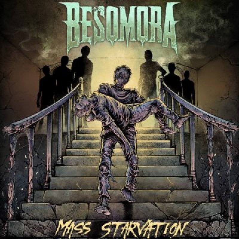 BESOMORA - Mass Starvation - Featured At BraveWords!