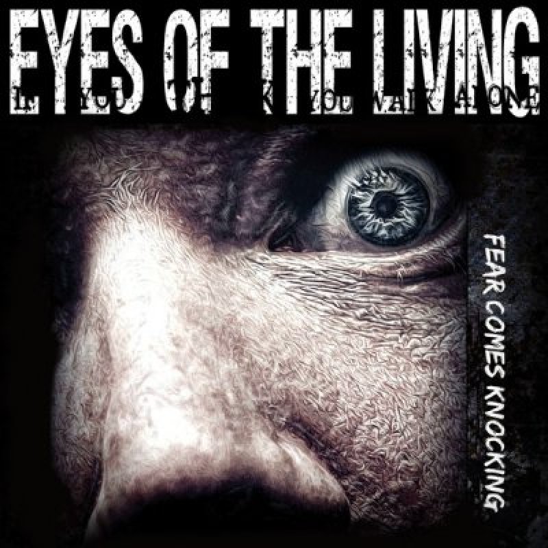 EYES OF THE LIVING (USA) - Fear Comes Knocking - Featured Ad In Decibel Magazine Top 40 Issue!