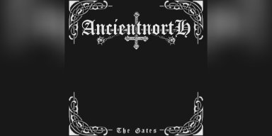 ANCIENT NORTH – THE GATES - Reviewed By vm-underground!