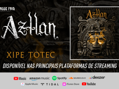 AZTLÁN: Listen now to the new single “Xipe Totec” 