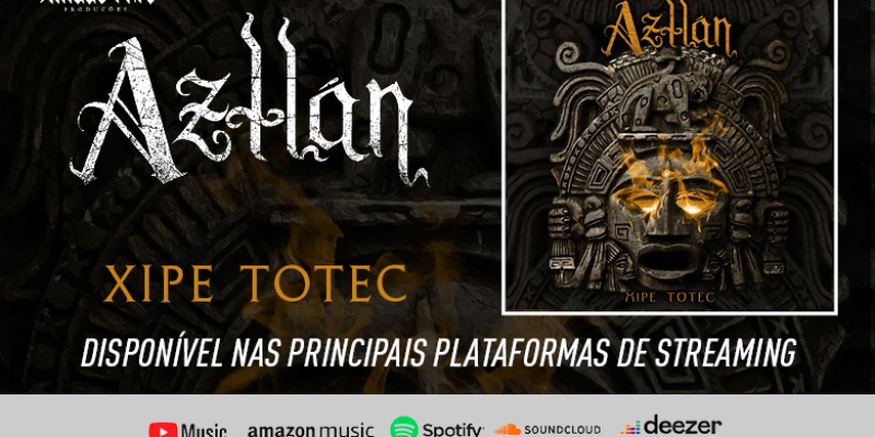 AZTLÁN: Listen now to the new single “Xipe Totec” 