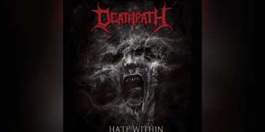 New Promo: Deathpath - Hate Within - (Old School Death Metal) - (Kvlt und Kaos Productions)