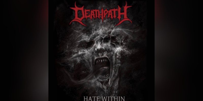 New Promo: Deathpath - Hate Within - (Old School Death Metal) - (Kvlt und Kaos Productions)