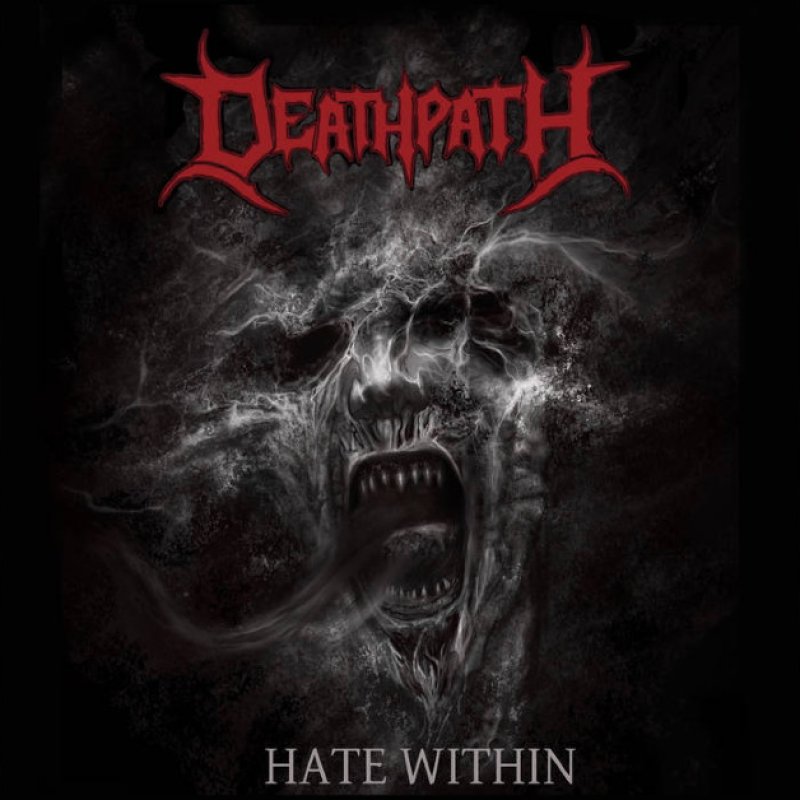 New Promo: Deathpath - Hate Within - (Old School Death Metal) - (Kvlt und Kaos Productions)