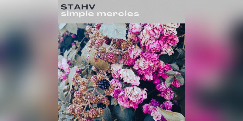 New Promo: STAHV - Simple Mercies - (Goth Rock, Darkwave, Doomgaze)