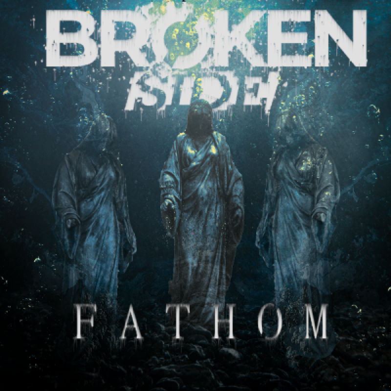 Broken Side - Fathom - Reviewed By rockportaal!