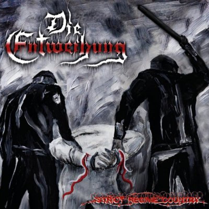 Die Entweihung - Strict Regime Country - Reviewed By fullmetalmayhem!