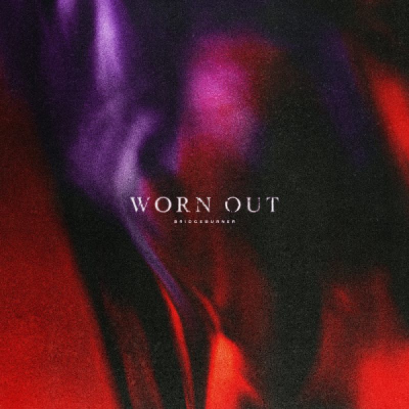 WORN OUT - Bridgeburner feat. Justin Paul Hill - Reviewed By Hard Rock Info!