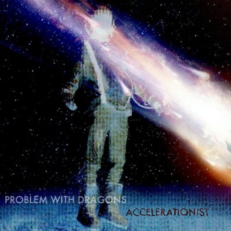 PROBLEM WITH DRAGONS - ACCELERATIONIST - Reviewed By The Killchain Blog!