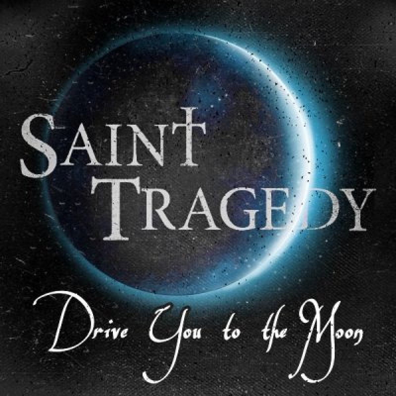 Saint Tragedy - Drive You To The Moon - Featured At Music City Digital Media Network!
