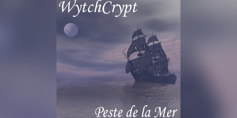 New Promo: WytchCrypt - Peste de la Mer - (Progressive Doom Metal)