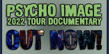 Now Streaming! Hardcore Thrash Crossover SPLIT IMAGE Band Doc For Psycho Image Tour w/ Psycho Mantis