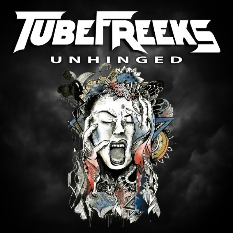 New Promo: Tubefreeks - Unhinged - (Power Groove Rock / Metal)