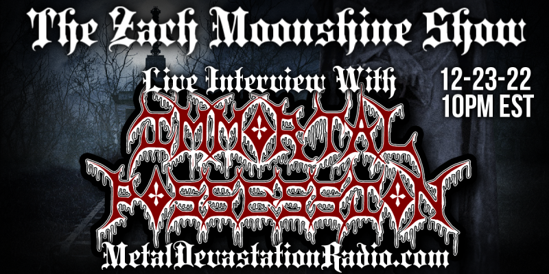 Immortal Possession - Featured Interview - The Zach Moonshine Show