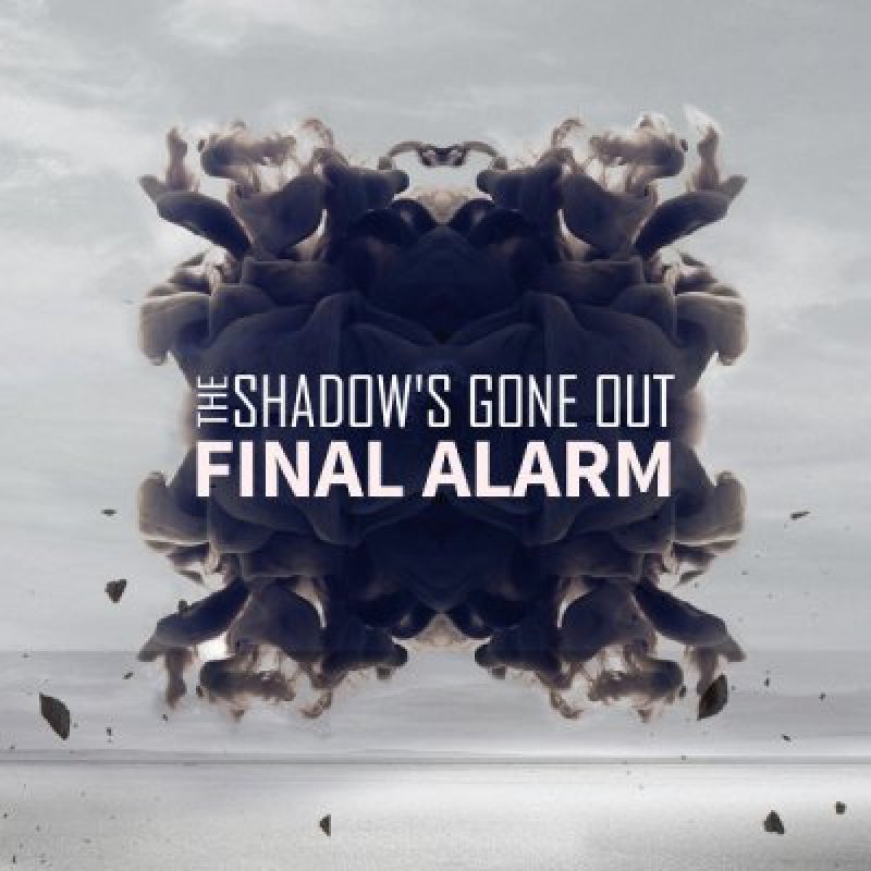 The Shadow's Gone Out - Final Alarm - Reviewed By Metal Division Magazine!