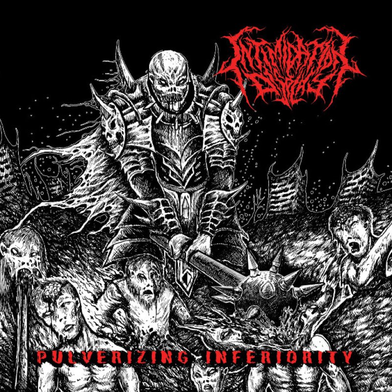 New Promo: Intimidation Display - Pulverizing Inferiority - (Blackened Death Grind)