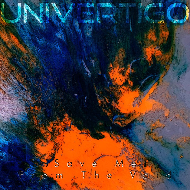 New Promo: Univertigo - Save Me From The Void - (Metal Progressive)