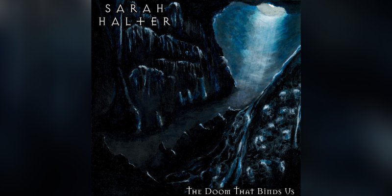 Sarah Halter (USA) - The Doom That Binds Us - Reviewed By rockportaal!