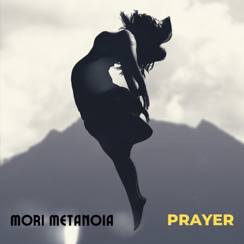 New Promo: Mori Metanoia - PRAYER - (Rock/Metal)