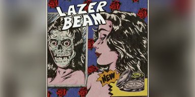 LAZER BEAM - Lost In Oblivion - Featured At rocklinesmagazine!