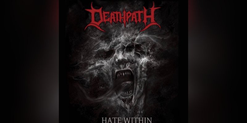 Deathpath - Hate Within - Reviewed By obliveon!
