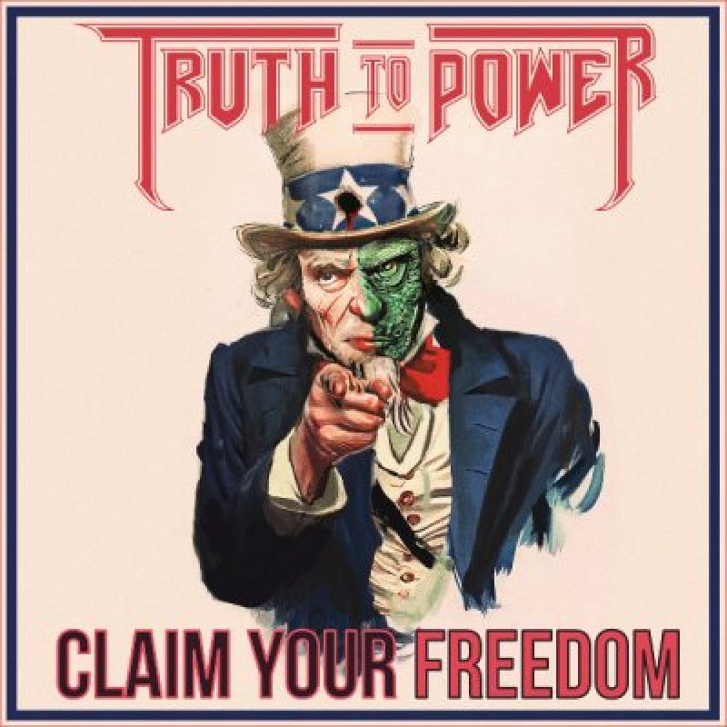 Truth to Power - Claim Your Freedom - Reviewed By fullmetalmayhem!