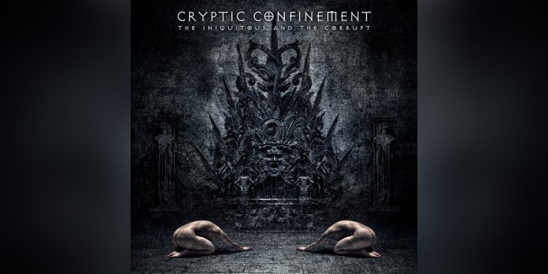 New Promo: Cryptic Confinement -  The Iniquitous And The Corrupt - (Instrumental Metal)