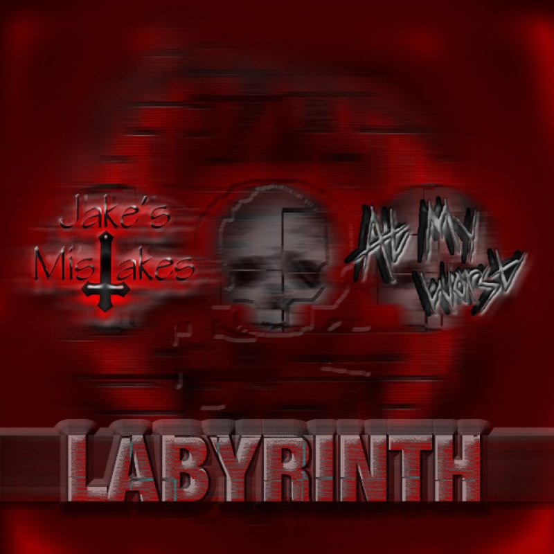 New Single: Jake's Mistakes - LABYRINTH (FEAT: Devin Hayes of At My Worst) - (Gothic Punk/Metal/MetalCore)