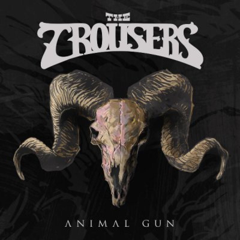 The Trousers - Animal Gun - Reviewed By Power Play Magazine!