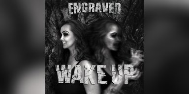 New Single: ENGRAVED - Wake Up - (Metalcore)