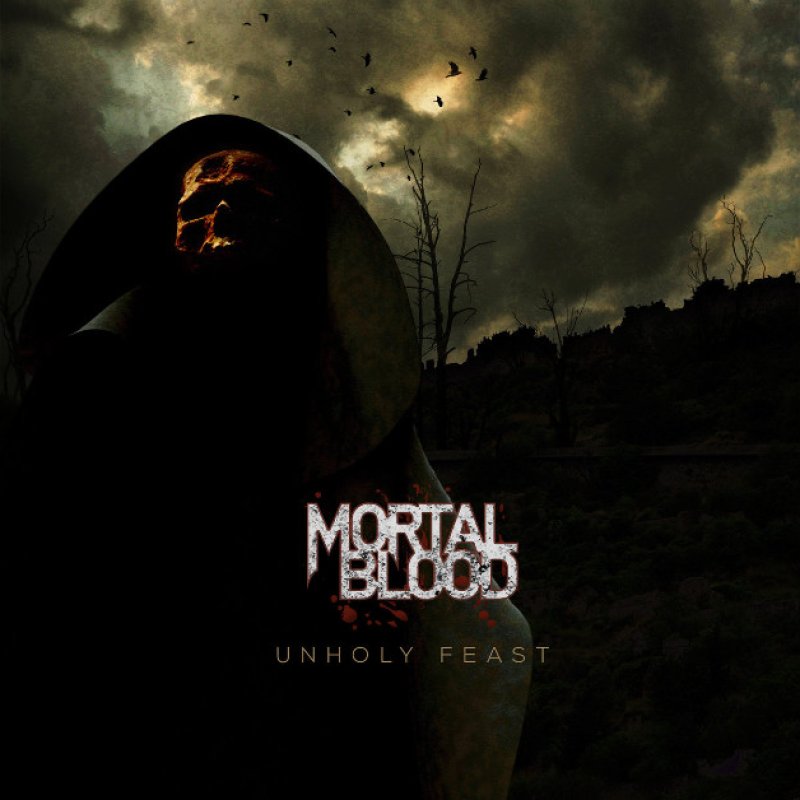 New Promo: Mortal Blood - Unholy Feast - (Heavy Metal, Doom Metal, Epic Heavy Metal)