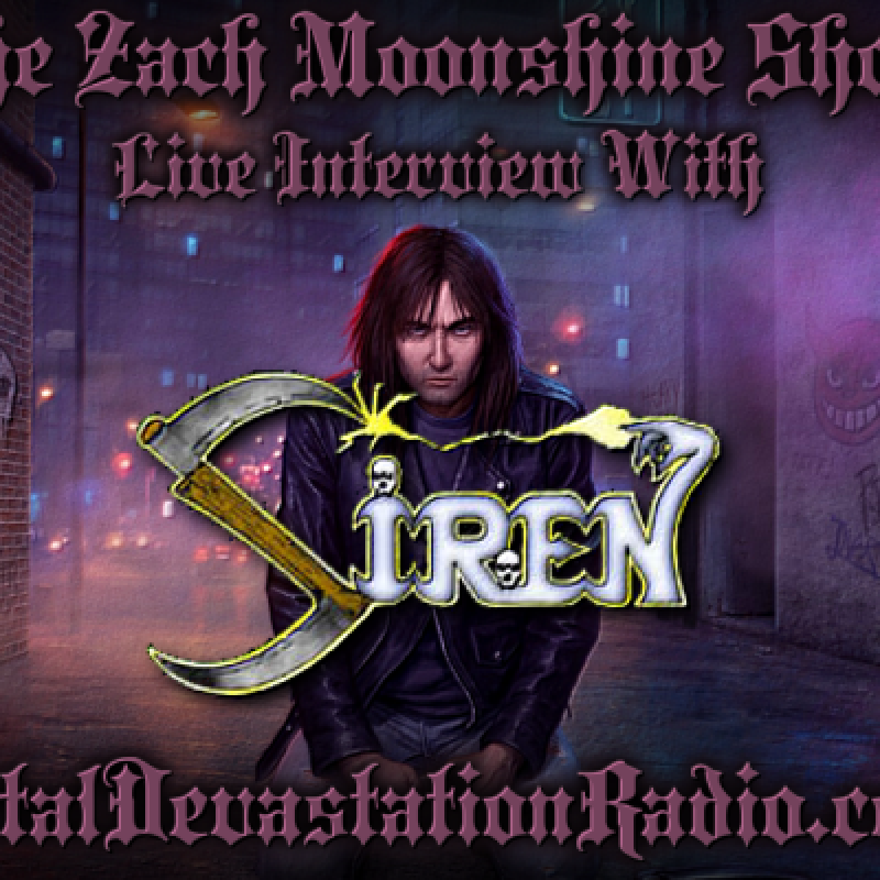 Siren - Featured Interview & The Zach Moonshine Show