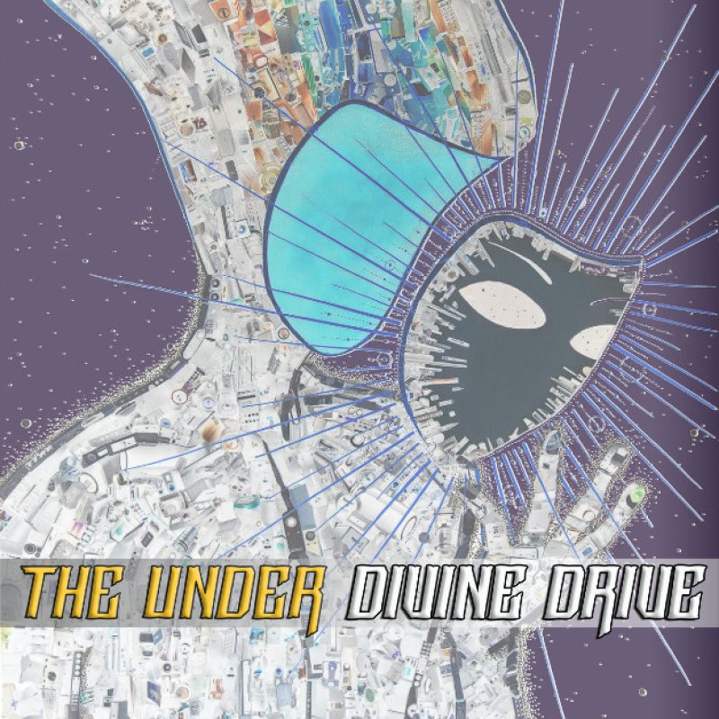 New Single: The Under - Divine Drive - (Metal/Heavy Prog)