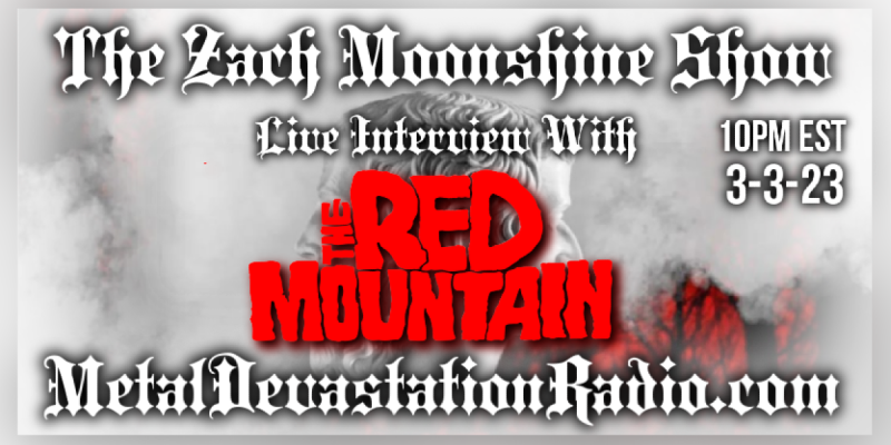 The Red Mountain - Featured Interview & The Zach Moonshine Show