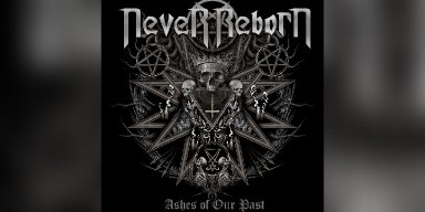 New Promo: Never Reborn - Ashes of Our Past - (Thrash Metal)