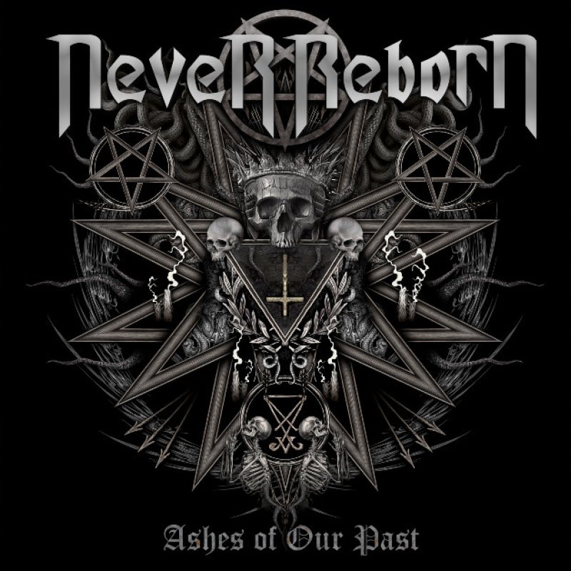 New Promo: Never Reborn - Ashes of Our Past - (Thrash Metal)