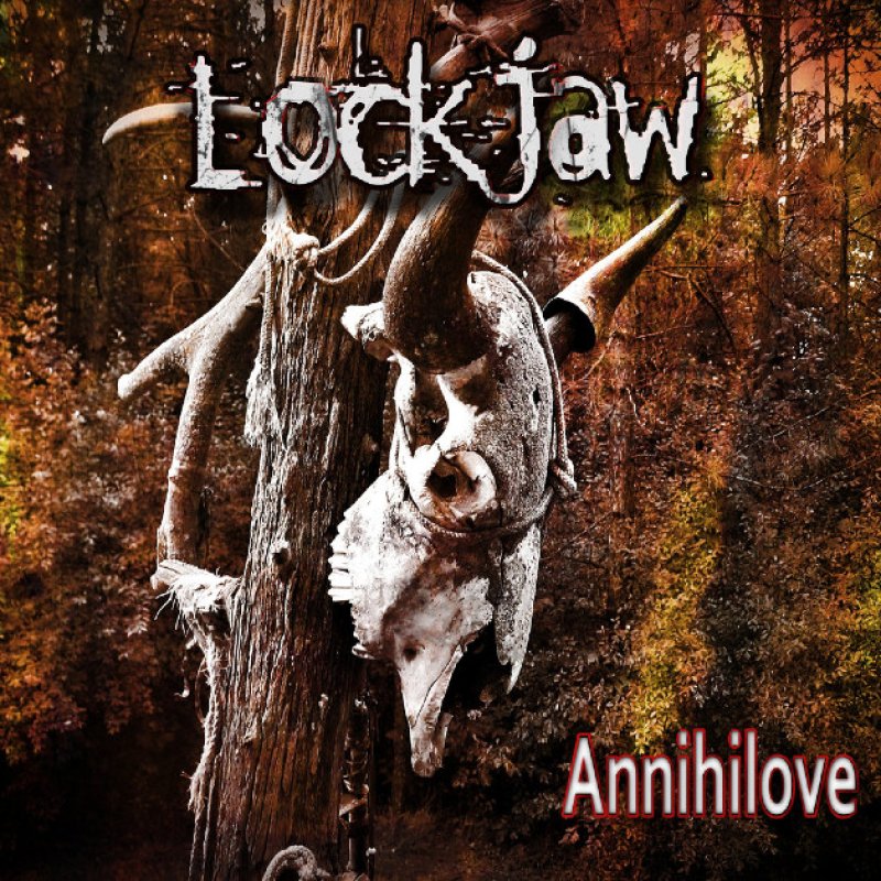 New Promo: Lockjaw - Annihilove - (Alternative Metal)