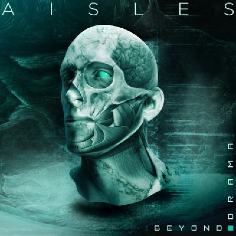 Aisles - Beyond Drama - Reviewed By Powerplay Rock & Metal Magazine!