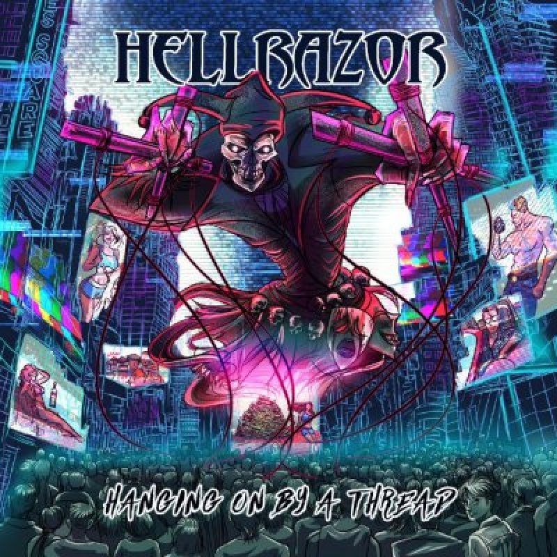 HELLRAZOR - Hanging on by a thread - Featured Interviewed By Powerplay Rock & Metal Magazine!