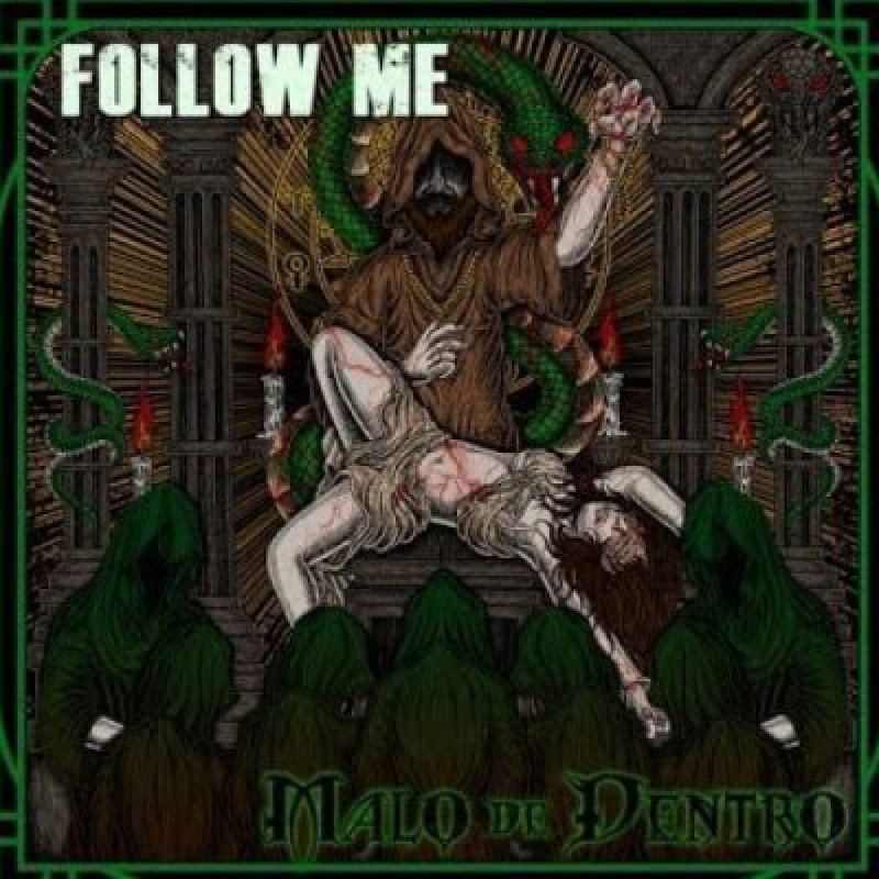 Malo De Dentro - Follow Me - Reviewed By Metal Digest!