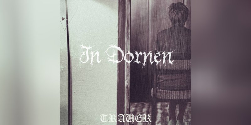 In Dornen - Trauer - Reviewed By occultblackmetalzine!