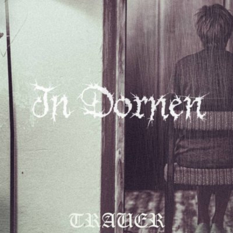 In Dornen - Trauer - Reviewed By occultblackmetalzine!